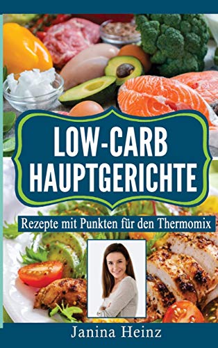 Low-Carb Hauptgerichte: Rezepte mit Punkten für den Thermomix