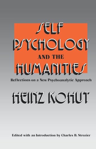Self Psychology & Humanities: Reflections on a New Psychoanalytic Approach von W. W. Norton & Company