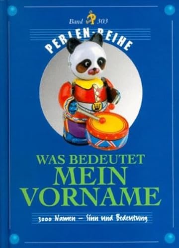 Was bedeutet mein Vorname: 3000 Vornamen, deren Sinn u. Bedeutung Was bedeutet mein Vorname: 3000 Vornamen, deren Sinn u. Bedeutung