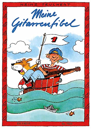 Meine Gitarrenfibel 1.: Ausgabe ohne Audio (Übung 1-40) von Ricordi Berlin