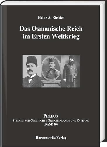 Das Osmanische Reich im Ersten Weltkrieg (PELEUS)