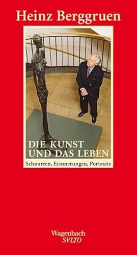 Die Kunst und das Leben - Schnurren, Erinnerungen, Portraits (Salto)