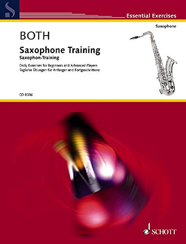 Saxophon-Training: Tägliche Übungen für Anfänger und Fortgeschrittene. Saxophon. (Essential Exercises)