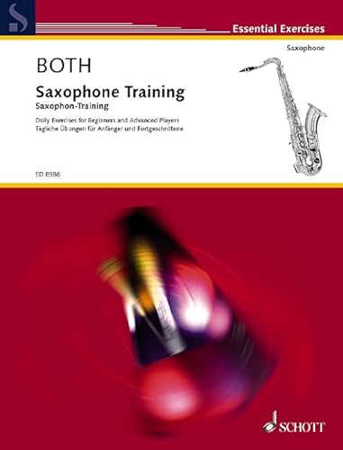 Saxophon-Training: Tägliche Übungen für Anfänger und Fortgeschrittene. Saxophon. (Essential Exercises)