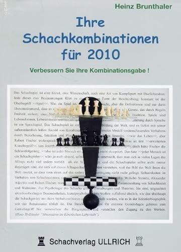 Ihre Schachkombinationen für 2010: Verbessern Sie Ihre Kombinationsgabe von Schachverlag Ulrich