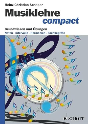 Musiklehre compact: Grundwissen und Übungen von Schott Publishing