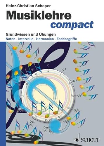 Musiklehre compact: Grundwissen und Übungen von Schott Publishing