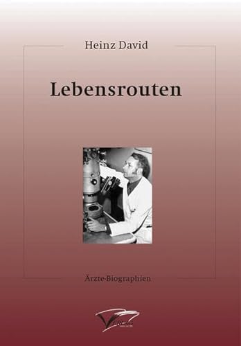 Lebensrouten (Ärzte-Biographien)
