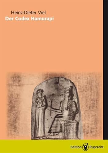 Der Codex Hammurapi: Keilschrift-Edition und Übersetzung