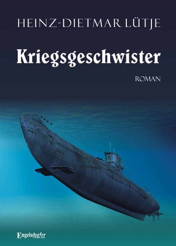 Kriegsgeschwister: Roman