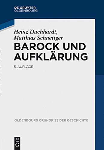 Barock und Aufklärung (Oldenbourg Grundriss der Geschichte, 11, Band 11) von de Gruyter Oldenbourg