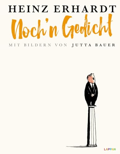 Heinz Erhardt: Noch'n Gedicht: Mit Bildern von Jutta Bauer | Hochwertige Sonderausgabe mit den bestenn Versen und Texten Heinz Erhardt: Noch'n Gedicht: Mit Bildern von Jutta Bauer | Hochwertige Sonderausgabe mit den bestenn Versen und Texten
