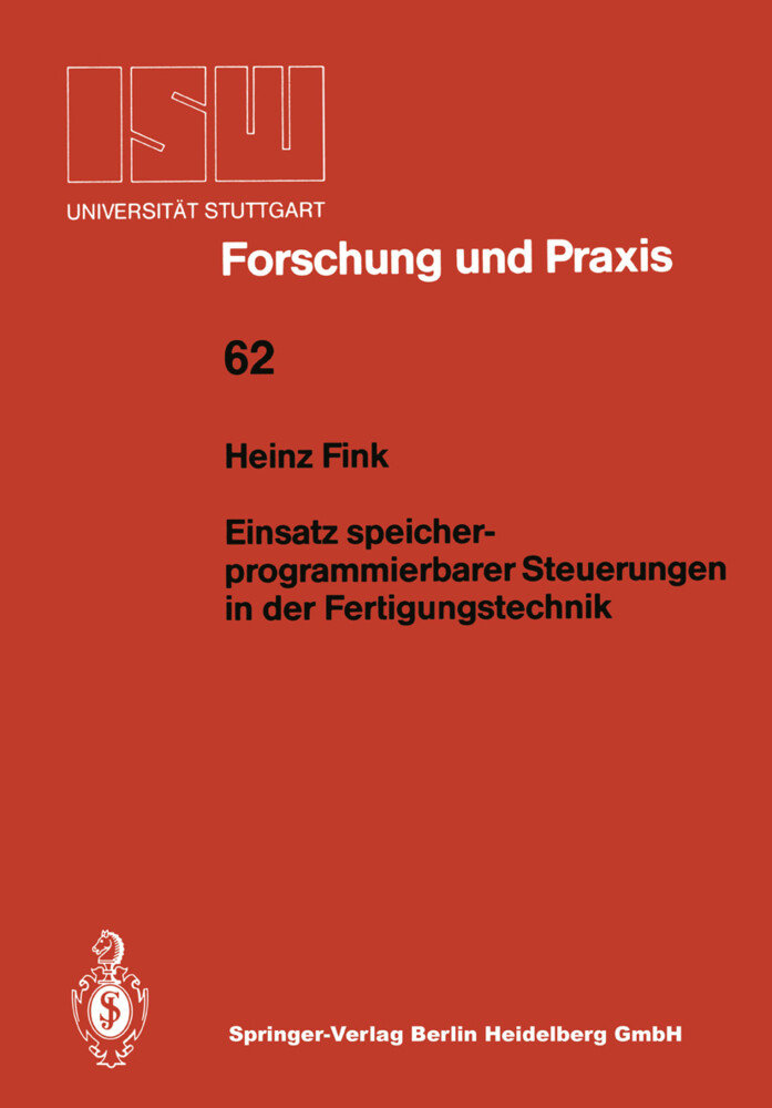 Einsatz speicherprogrammierbarer Steuerungen in der Fertigungstechnik von Springer Berlin Heidelberg