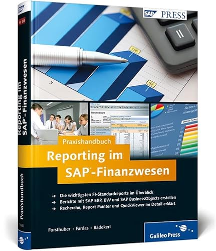 Praxishandbuch Reporting im SAP-Finanzwesen: Übersicht über die wichtigsten FI-Berichte, inkl. Recherche, Report Painter, QuickViewer (SAP PRESS) von SAP Press