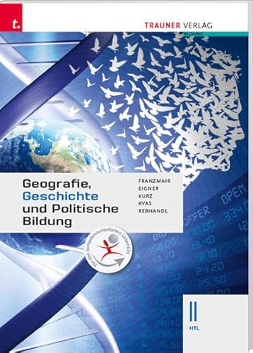 Geografie, Geschichte und Politische Bildung II HTL von Trauner Verlag