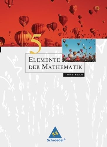 Elemente der Mathematik SI - Ausgabe 2010 für Thüringen: Schülerband 5 von Schroedel Verlag GmbH