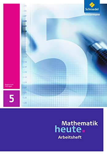 Mathematik heute - Ausgabe 2010 für Thüringen: Arbeitsheft 5