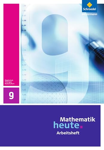 Mathematik heute - Ausgabe 2010 für Thüringen: Arbeitsheft 9 Realschulbildungsgang