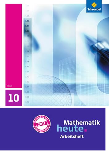 Mathematik heute - Ausgabe 2011 für Hessen: Arbeitsheft mit Lösungen 10