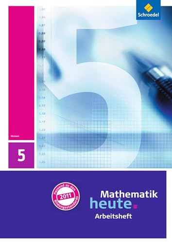 Mathematik heute - Ausgabe 2011 für Hessen: Arbeitsheft mit Lösungen 5