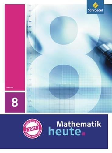 Mathematik heute - Ausgabe 2011 für Hessen: Schülerband 8