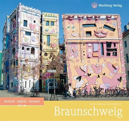 Braunschweig: Ein Bildband in Farbe (Farbbildband)