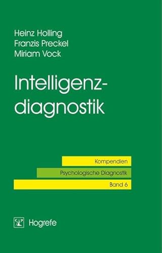Intelligenzdiagnostik (Kompendien Psychologische Diagnostik)