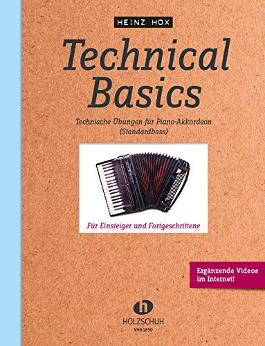 Technical Basics für Akkordeon: Technische ܜbungen für Piano-Akkordeon (Standardbass) von Musikverlag Holzschuh