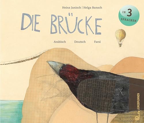 Die Brücke - arabisch/farsi/deutsch: Aufklappbuch von Jungbrunnen Verlag