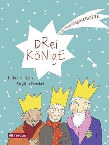 Drei Könige: Eine Weihnachtsgeschichte