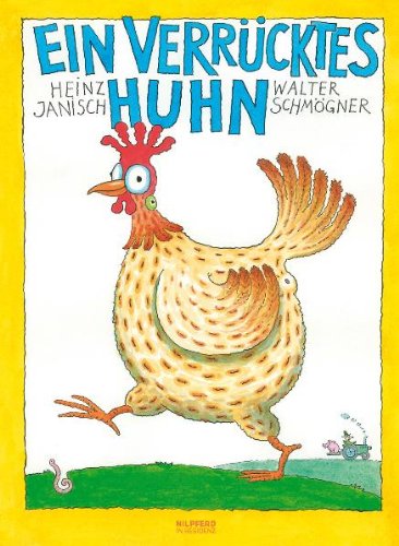 Ein verrücktes Huhn Ein verrücktes Huhn