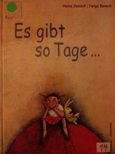 Es gibt so Tage ...: Ausgez. m. d. Kinder- u. Jugendbuchpreis d. Stadt Wien 2001, Kategorie Kinder- u. Jugendbuch von Jungbrunnen Verlag