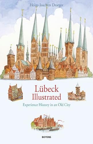 Lübeck illustrated: Experience history in an old city