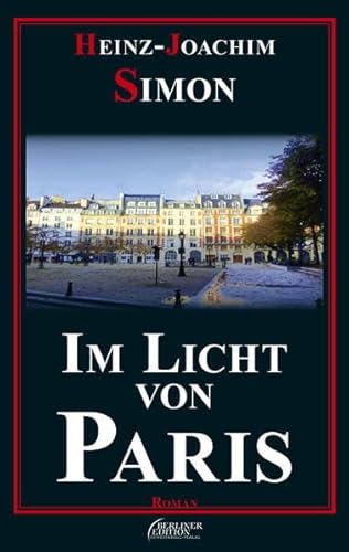 Im Licht von Paris: Roman von Westkreuz-Verlag