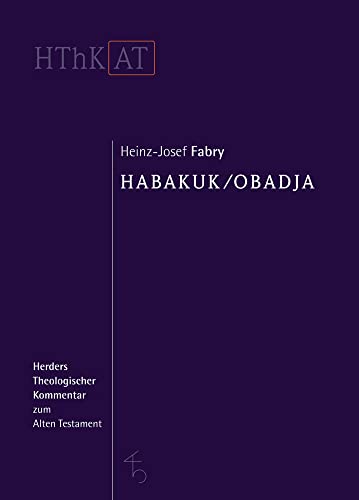 Habakuk/Obadja (Herders Theologischer Kommentar zum Alten Testament) von VERLAG HERDER GMBH