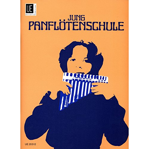 Anleitungsbuch zum Erlernen des Panflötenspiels, für Panflöte: Panflötenschule: Anleitungsbuch zum Erlenen des Panflötenspiels. für Panflöte. von Universal Edition AG