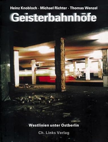 Geisterbahnhöfe: Westlinien unter Ostberlin