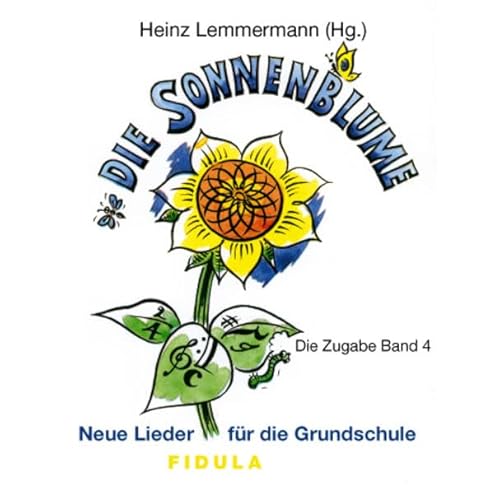 Die Sonnenblume: Neue Lieder für die Grundschule. Aus: Heinz Lemmermann, Die Sonnenblume. CD