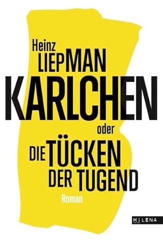 Karlchen oder Die Tücken der Tugend. Roman Karlchen oder Die Tücken der Tugend. Roman