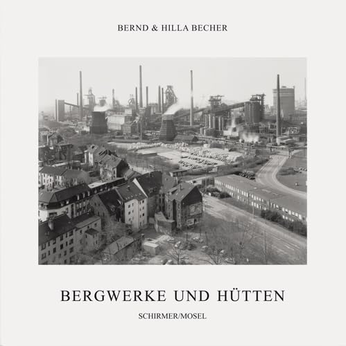 Coal Mines and Steel Mills: Zur Ausstellung im Josef Albers Museum in Bottrop Englischsprachige Originalausgabe mit deutscher Textbeilage Coal Mines and Steel Mills: Zur Ausstellung im Josef Albers Museum in Bottrop Englischsprachige Originalausgabe mit deutscher Textbeilage