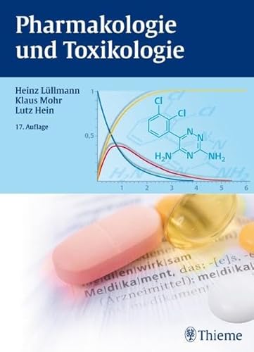 Pharmakologie und Toxikologie: Arzneimittelwirkungen verstehen - Medikamente gezielt einsetzen: Arzneimittelwirkungen verstehen, Medikamente gezielt ... für Ärzte, Apotheker und Gesundheitspolitiker Pharmakologie und Toxikologie: Arzneimittelwirkungen verstehen - Medikamente gezielt einsetzen: Arzneimittelwirkungen verstehen, Medikamente gezielt ... für Ärzte, Apotheker und Gesundheitspolitiker