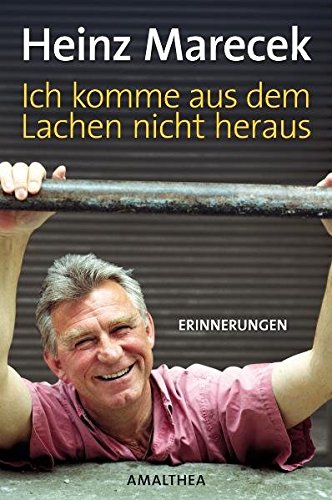 Ich komme aus dem Lachen nicht heraus: Erinnerungen Ich komme aus dem Lachen nicht heraus: Erinnerungen von Amalthea Signum