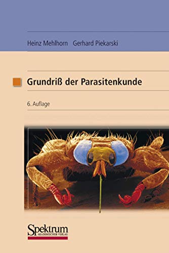 Grundriss Der Parasitenkunde: Parasiten des Menschen und der Nutztiere (German Edition) von Spektrum Akademischer Verlag