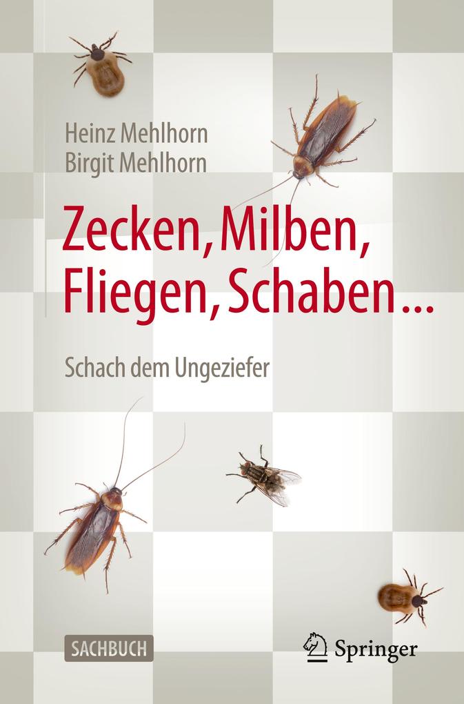 Zecken Milben Fliegen Schaben ... von Springer Berlin Heidelberg