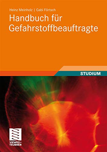 Handbuch für Gefahrstoffbeauftragte von Vieweg+Teubner Verlag