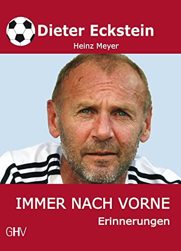 Immer nach vorne: Erinnerungen