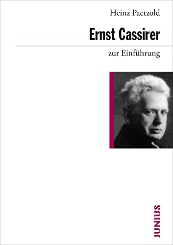 Ernst Cassirer zur Einführung von Junius Verlag GmbH