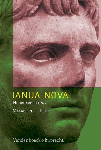Ianua Nova Neubearbeitung (INN 3) Tl II: IANUA NOVA II. Vokabelheft. Lehrgang für Latein als 1. oder 2. Fremdsprache (Lernmaterialien): 3. Auflage / Neue Rechtschreibung von Vandenhoeck & Ruprecht