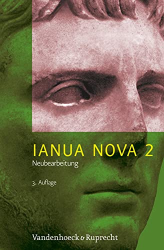 Ianua Nova Neubearbeitung (INN 3): IANUA NOVA Neubearbeitung II. Lehrgang für Latein als 1. oder 2. Fremdsprache (Lernmaterialien): Tl II: 3. Auflage / Neue Rechtschreibung