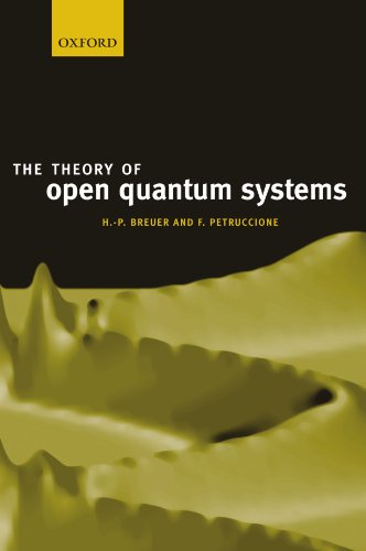 The Theory of Open Quantum Systems von Oxford University Press